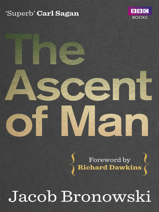 Title details for The Ascent of Man by Jacob Bronowski - Wait list